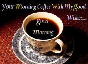 Good Morning Coffee Images & Photos with Quotes