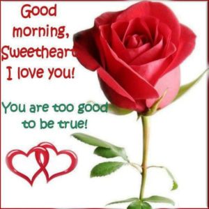 Good Morning I Love You Greetings For Sweetheart