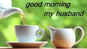 Good Morning Images to Husband