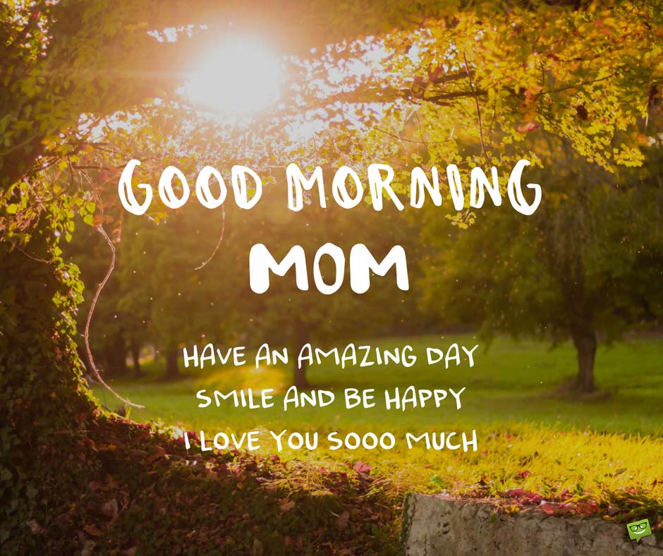Heart Touching Good Morning Mom Images with Quotes.