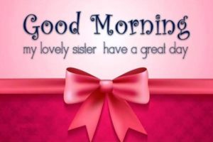 Good Morning Sister Images and Quotes