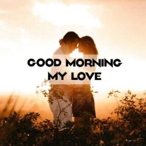 Romantic MY Love Couple Good Morning Images