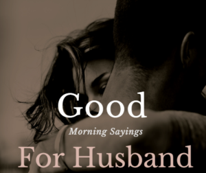 Lovely Good Morning Images for Husband