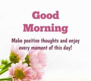 Positive Thoughts Good Morning Images