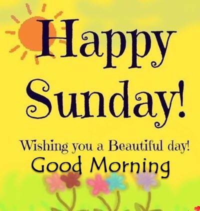 249+ Latest Good Morning Happy Sunday Hd Images With Wishes - Good Morning