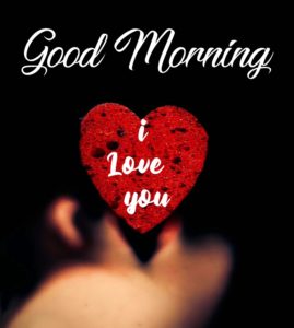 Photo Of Good Morning My Love For Mobile