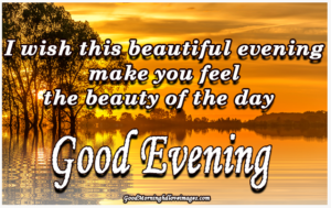 Beautiful Good Evening Images Picture Photo with Quotes