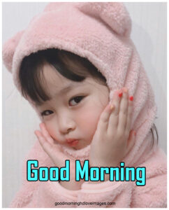 Kids good morning images for baby girl