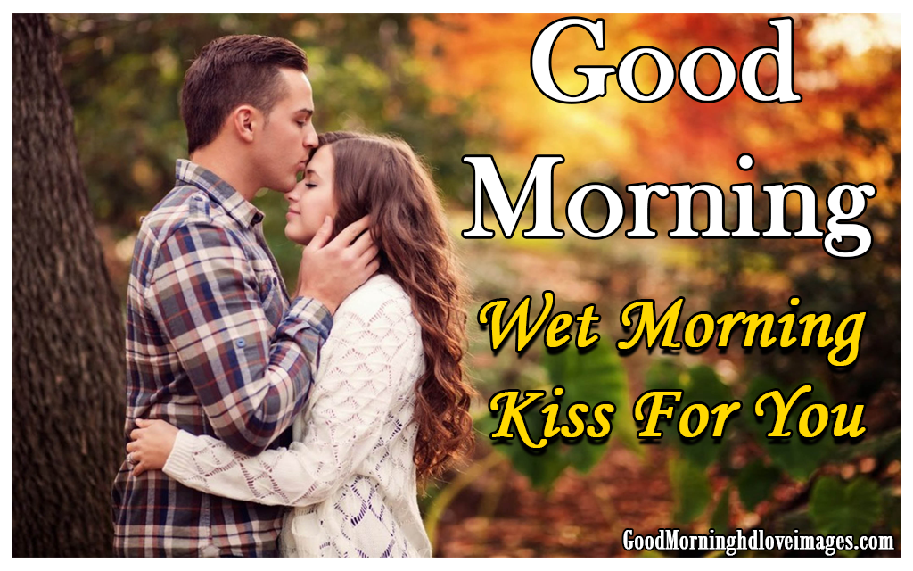 51 Good Morning Kiss Images For Lover Good Morning