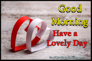 101+ Good Morning Heart Images, Photos, Pictures, Wallpapers